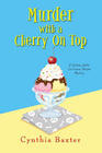 Murder with a Cherry on Top (Lickety Splits, Bk 1)