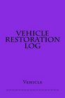Vehicle Restoration Log Bright Purple Cover