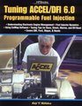 Tuning ACCEL/DFI 60 Programmable Fuel Injection
