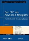 Der CFO Als Advanced Navigator Praxisleitfaden and Umsetzungsbeispiel