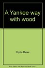 A Yankee way with wood