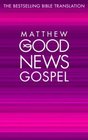 Matthew Good News Gospel