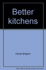 Better kitchens