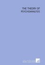The theory of psychoanalysis