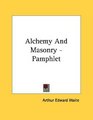 Alchemy And Masonry  Pamphlet