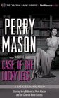 Perry Mason and the Case of the Lucky Legs A Radio Dramatization
