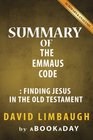 Summary of The Emmaus Code Finding Jesus in the Old Testament by David Limbaugh
