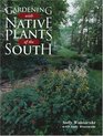 Gardening with Native Plants of the South