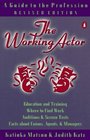 The Working Actor  A Guide to the Profession Revised Edition