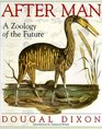 After Man : A Zoology of the Future