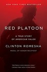 Red Platoon A True Story of American Valor