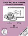 AutoCAD 2009 Tutorial First Level  2D Fundamentals