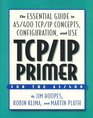 TCP IP Primer The Essential Guide to AS/400 TCP/IP Concepts Configuration  Use