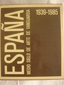 Espana  medio siglo de arte de vanguardia 19391985