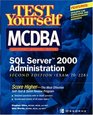 Test Yourself MCDBA SQL Server TM 2000 Administration