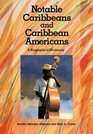 Notable Caribbeans and Caribbean Americans A Biographical Dictionary