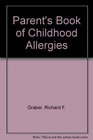 Parents Book of Childhood Allergies
