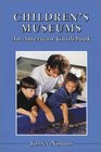 Children's Museums An American Guidebook