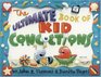 The Ultimate Book of Kid Concoctions More Than 65 Wacky Wild  Crazy Concoctions