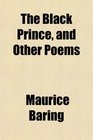 The Black Prince and Other Poems