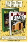 DIY Shed Plans BOX SET 2 IN 1 StepbyStep Guide For Beginners With Pictures Build Your Own Shed And Be Proud Of It