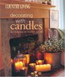 Country Living Decorating with Candles  Accents for Every Room