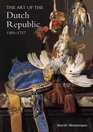 The Art of the Dutch Republic 15851718