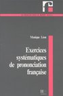 Exercices Systematiques De Prononciation Francaise