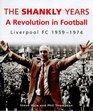 The Shankly Years