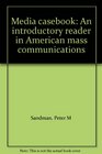 Media casebook An introductory reader in American mass communications