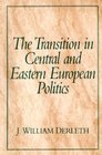 The Transition in Central and Eastern European Politics
