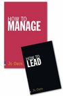 How to Lead What You Actually Need to Do to Manage Lead and Succeed AND How to Manage