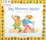 My Manners Matter A First Look at Politeness