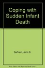 Coping With Sudden Infant Death