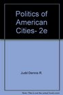 Politics of American Cities 2e