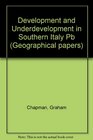 Development and Underdevelopment in Southern Italy