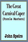 The Great Carnival Caper (Puzzle Masters)