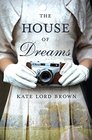 The House of Dreams: A Novel