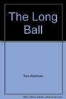 The Long Ball