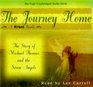 The Journey Home The Story of Michael Thomas and the Seven Angels