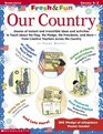 Fresh  Fun Our Country Dozens of Instant amd Irresistible Ideas and Activites to Teach About the Flag the Pledge the Presidents and More  From Creative Teachers Across the Country