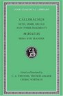 Callimachus Aetia Iambi Hecale and Other Fragments/Musaeus Hero and Leander