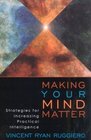 Making Your Mind Matter Strategies for Increasing Practical Intelligence  Strategies for Increasing Practical Intelligence