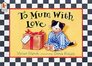 To Mum with Love