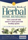 The Doctors Book of Herbal Home Remedies Cure Yourself with Nature's Most Powerful Healing Agents