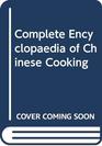 Complete Encyclopaedia of Chinese Cooking