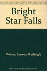Bright Star Falls