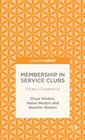 Membership in Service Clubs Rotary's Experience