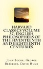 Harvard Classics Volume 37 English Philosophers of the Seventeenth and Eighteenth Centuries Locke Berkeley Hume