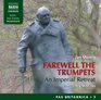 Farewell the Trumpets An Imperial Retreat